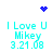 Pixelated cyan text reads 'I Love U Mikey 3.21.08' in four identical quadrants, with a blue heart above and two blue dot clusters below.