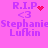 Pixelated pink background with purple text and red heart/dot animations above 'R.I.P <3 StephanieStephanie Lufkin' in four sections