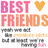 Pixelated graphic with 'BEST FRIENDS' text in pink and orange, a yellow heart symbol, and partially obscured lower text elements.