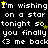 Black background with white text repeating 'I'm wishing on a star tonight so you finally <3 me back' and yellow stars scattered throughout.
