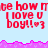 Pixelated red text on light blue background with pink wave border, repeating 'be how me how me' and 'I love u boy!!❤️'