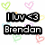 Pixelated heart-shaped patterns surround text reading 'I luv <3 Brendan' on a white background with gray corner.