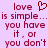 Pixelated text on light purple background with red text and heart symbol, reading "love is simple... you have it, or you don't".