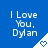 Blue background with white text reading "I Love You, Dylan" and a small triangular icon containing a heart symbol.