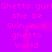 A static image with a bright purple background displaying repeated pink text reading "Ghetto gurl she be livin in a ghetto wurd" arranged in two