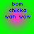 Green background with pink gradient center displaying blue pixelated text 'bom', 'chicka', 'wah wow' in four identical
