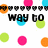 Pixelated animation of text reading "WAY TO GO" and "GORGEOUS" with colored circles in orange, pink, blue, and green on white background.