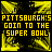 Yellow text on black background reads 'PITTSBURGH'S GOIN TO THE SUPER BOWL' with a small white square and brown dot moving across the image.