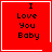 Red square icon with black text "I Love You Baby" and white border; top-right corner has a static heart, bottom-right corner has a static star.