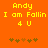 Yellow text on orange background reads "Andy I am Fallin 4 U" with brown and tan star-like shapes below, two versions of the same design side-by-side.