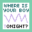 A contact sheet of 13 animated frames showing a pixel art buddy icon with the text "WHERE IS YOUR BOY TONIGHT?" and a purple waveform graphic on a teal background.