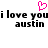 Pixelated text reads 'i love you i love you' above 'austin austin', with a pink heart symbol centered at the top.