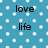 Blue background with white square patterns and black text reading 'love life' on left and 'made by Taylor' on right.