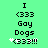 Green background with black pixelated text and symbols arranged vertically, including 'I', '<333', 'Gay', 'Dogs', and '*<333!!!' with white sparkles.