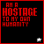 25 identical pixel-art icons with red text on black background, each displaying 'I AM A HOSTAGE TO MY OWN HUMANITY' and a white star graphic