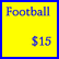 Yellow and blue displays sports items with text: Football $15, Helmet $90, Volleyball girls kicking your ass... Priceless!