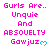 Pixelated text reads 'Gurls Are.. Unquie And ABSOUELTY Gawjuz' with a cyan heart symbol on a white background.
