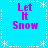 Blue background with white snowflake and dashed line border, four identical of purple text "Let It Snow" arranged in a