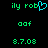 Green pixelated text 'ily rob' with a cyan heart symbol, followed by 'oof', and the date '8.7.08' on black background.