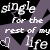 Pixelated text reads 'single for the rest of my life' with a heart symbol, displayed on a black and purple background.