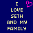 Blue background with yellow pixelated text reading "I LOVE SETH AND MY FAMILY" and a pink heart symbol above the word I.