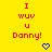 Yellow background with red text "I wuv u Danny!" and blue pixel hearts; three of identical icons, bottom-right corner partially obscured by gray rectangle