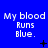 Blue background with repeated white text 'My blood Runs Blue.' and scattered black symbols including plus signs, crosses, and dots.