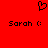 Red background with black pixelated heart symbol above two identical text lines reading 'Sarah :(' in pixelated font.