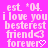 Pixelated text on bright pink background with white lettering and heart symbols, showing 'est *04. i love you besterest friend<3 forever' in two identical side-by-side