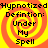 Four identical display a yellow and orange spiral background with black text reading "Hypnotized Definition: Under My Spell" in a pixelated font