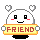 Pixelated character with white rounded head, black square eyes, red cheeks, and smiling mouth holds yellow sign reading FRIEND; four heart shapes float above on gray background.