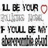 Pixelated text reads 'I'LL BE YOUR ALWAYS IF YOU'LL BE MY ALWAYS' with a small pink circular shape on the right side of the image.