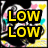 Four identical display yellow text 'LOW LOW' on black rectangles over a colorful background with pink hearts and abstract shapes