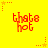 Yellow background with red pixelated text 'thats hot' repeated in a pattern, surrounded by small orange stars and dotted lines