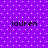 Purple background with white dots and four instances of the text 'lauren' in black pixelated font.