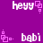 Purple background with white pixelated text 'heyy' and 'babi' in a pattern, surrounded by pink square-shaped decorative elements