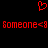 Red pixelated text and heart symbol on black background, with repeated 'Someone<3' text and a heart above.