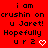 Red background with repeated black text 'i am crushin on u Jaret! Hopefully urz' and white pixel hearts, arranged in a pattern