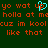 Green background with orange pixelated text reading 'yo wat up yo wat up holla at me holla at me cuz im koolcuz im kool like that like that' and a cyan heart symbol replacing the 'u' in 'up'.