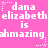 Pixelated text on a pink background repeats 'dana elizabeth is ahmazing' with star and dot accents in white.
