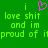 Green background with pixelated green text reading 'i love shit and im proud of it' and a pink heart symbol above the first 'i'.