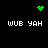Green pixelated heart and starburst icons alternate above white text reading WUB YAH on a black background.