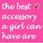 Pink background with white text reading 'the best accessory a girl can have are her BEST FRIENDS' and a small brown heart symbol.