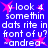 Blue background with white pixelated text reading 'look 4 somethin dats rite in front of u? andra' and pink star shapes scattered throughout.