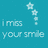Pixelated turquoise background with light blue text reading 'i miss your smile' and a vertical sequence of four white star-shaped icons on the right.