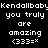 Pixelated text displays 'Kendallbaby you truly are amazing (333=×' with purple highlight changes across three repeated sections on black background.