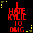 Red text on black background with yellow stars, displaying "I HATE KYLIE TO OMG" in pixelated font across three