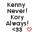 Pixelated text displays 'Kenny Never! Kory Always!' with '<33' and a red heart symbol, arranged in three vertical on white background