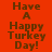 Red background with brown text reading 'Have A Happy Turkey Day!' in three , alternating yellow highlight bars over different parts of the text across frames