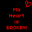 Red pixelated text and heart symbol on black background, with 'Ma Heart is BROKEN!' displayed twice.
